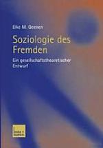 Soziologie des Fremden : ein gesellschaftstheoretischer Entwurf