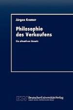 Philosophie des Verkaufens : Ein situativer Ansatz