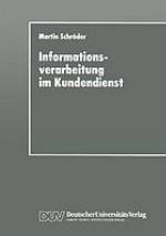 Informationsverarbeitung im Kundendienst Einsatz- und Gestaltungsmöglichkeiten