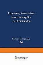 Erprobung innovativer Investitionsgüter bei Erstkunden