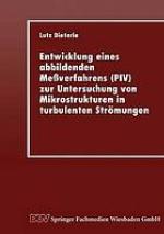 Entwicklung eines abbildenden Meßverfahrens (PIV) zur Untersuchung von Mikrostrukturen in turbulenten Strömungen