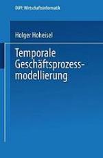 Temporale Geschäftsprozessmodellierung