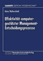 Effektivität computergestützter Management-Entscheidungsprozesse