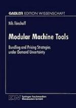 Modular machine tools : bundling and pricing strategies under demand uncertainty