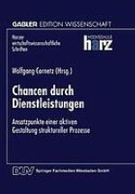 Chancen durch Dienstleistungen Ansatzpunkte einer aktiven Gestaltung struktureller Prozesse