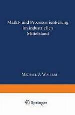 Markt- und Prozeßorientierung in mittelständischen Industriegüterunternehmen