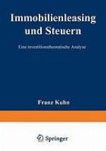 Immobilienleasing und Steuern : eine investitionstheoretische Analyse