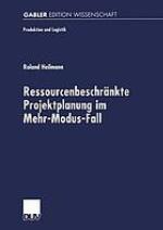 Ressourcenbeschränkte Projektplanung im Mehr-Modus-Fall