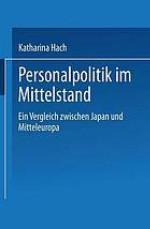 Personalpolitik im Mittelstand : ein Vergleich zwischen Japan und Mitteleuropa