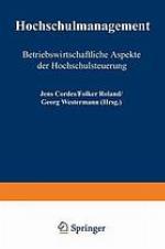 Hochschulmanagement betriebswirtschaftliche Aspekte der Hochschulsteuerung