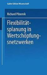 Flexibilitätsplanung in Wertschöpfungsnetzwerken