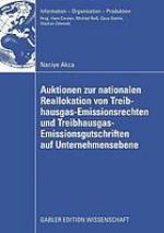 Auktionen zur nationalen Reallokation von Treibhausgas-Emissionsrechten und Treibhausgas- Emissionsgutschriften auf Unternehmensebene