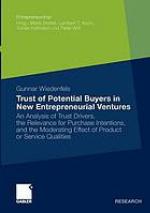 Trust of potential buyers in new entrepreneurial ventures : an analysis of trust drivers, the relevance of purchase intentions, and the moderating effect of product or service qualities