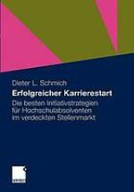 Erfolgreicher Karrierestart Die besten Initiativstrategien für Hochschulabsolventen im verdeckten Stellenmarkt