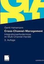 Cross-Channel-Management : Integrationserfordernisse im Multi-Channel-Handel