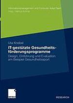 IT-gestützte Gesundheitsförderungsprogramme Design, Einführung und Evaluation am Beispiel Gesundheitssport