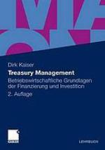 Treasury Management Betriebswirtschaftliche Grundlagen der Finanzierung und Investition