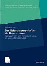 Der naturwissenschaftler als unternehmer : grndertypen und deren motivation im ...