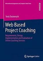 Web Based Project Coaching : Requirements, Design, Implementation and Evaluation of Online Coaching Services