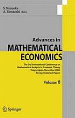 The 3rd International Conference on Mathematical Analysis in Economic Theory, Tokyo, Japan, December 2004 : revised selected papers.