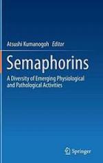 Semaphorins : a Diversity of Emerging Physiological and Pathological Activities