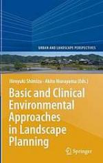 Basic and Clinical Environmental Approaches in Landscape Planning