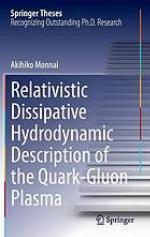 Relativistic Dissipative Hydrodynamic Description of the Quark-gluon Plasma