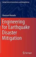 Engineering for earthquake disaster mitigation