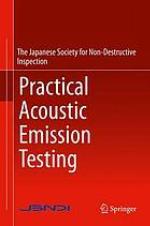 Practical acoustic emission testing
