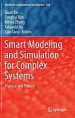 Smart Modeling and Simulation for Complex Systems Practice and Theory