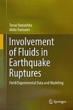 Involvement of fluids in earthquake ruptures : field/experimental data and modeling