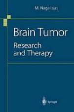Brain tumor : research and therapy