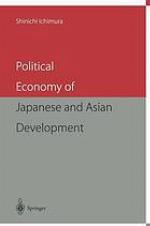 Political Economy of Japanese and Asian Development