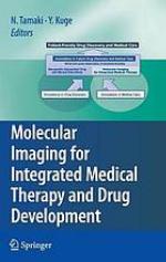 Molecular Imaging for Integrated Medical Therapy and Drug Development