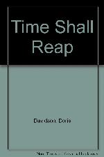 Time Shall Reap
