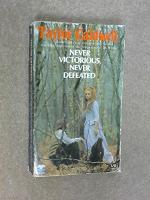 Never Victorious, Never Defeated