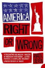 America Right Or Wrong An Anatomy Of American Nationalism - 2005 publication.