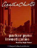 Parker Pyne Investigates Complete &amp; Unabridged