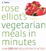 Rose Elliot’s Vegetarian Meals In Minutes