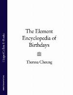 The Element encyclopedia of birthdays : know your birthday, discover your true personality, reveal your destiny