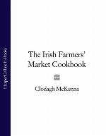 The Irish Farmers' Market Cookbook