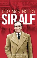 Sir Alf : a major reappraisal of the life and times of England's greatest football manager