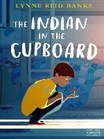 The Indian in the Cupboard (Essential Modern Classics, Book 1)