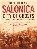 Salonica, City of Ghosts