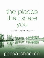 The Places That Scare You