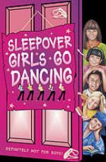 Sleepover Girls Go Dancing