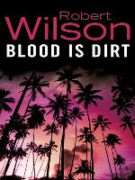 Blood is Dirt