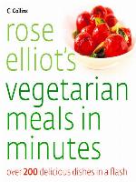 Rose Elliot's Vegetarian Meals In Minutes