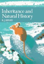 Inheritance and Natural History (Collins New Naturalist Library, Book 61)