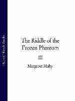 The Riddle of the Frozen Phantom